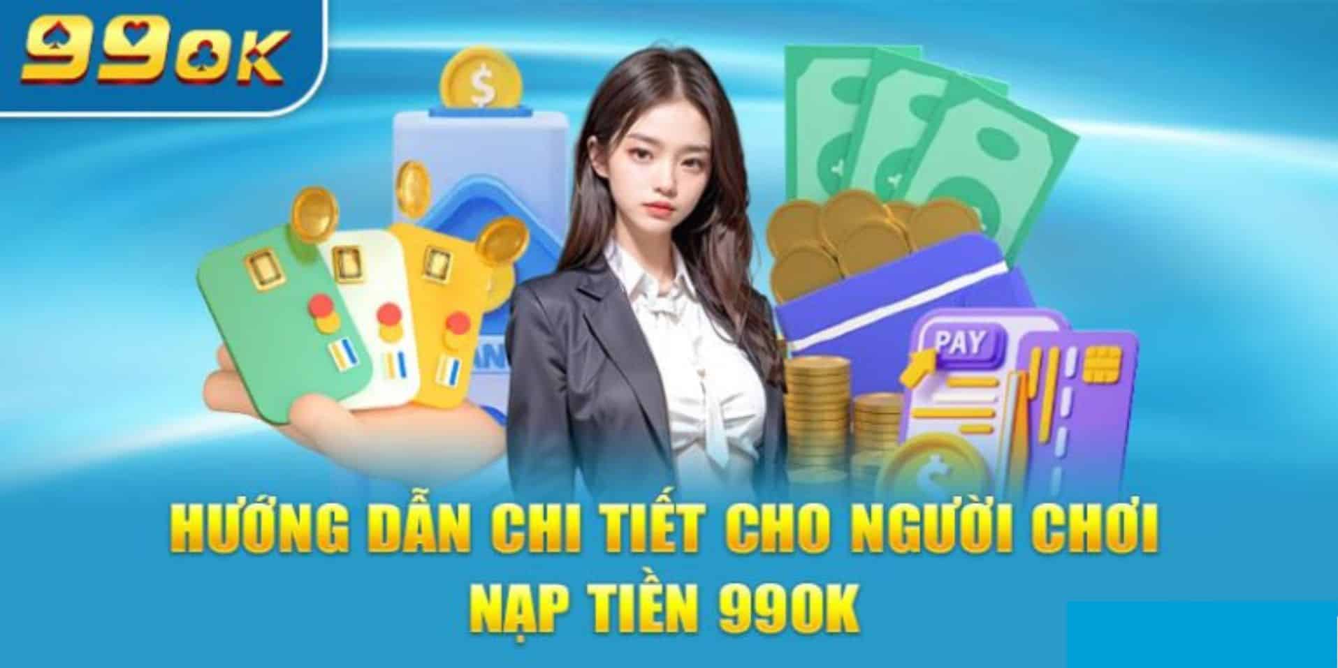 Nạp Tiền 99OK